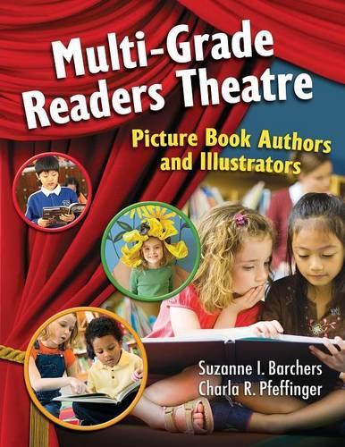 Бумажная книга «Multi-Grade Readers Theatre: Picture Book Authors and Illustrators», автор Сюзанна И. Барчерс - фото №1