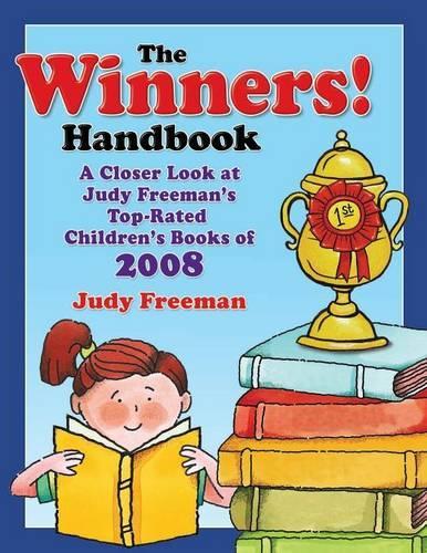 Бумажная книга «The WINNERS! Handbook: A Closer Look at Judy Freeman's Top-Rated Children's Books of 2008», автор Джуди Фримен - фото №1