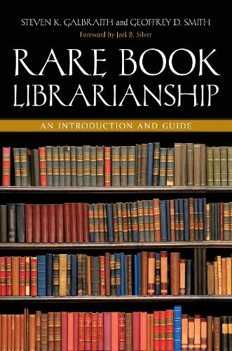Паперова книга «Rare Book Librarianship: An Introduction and Guide», авторів Джеффрі Д. Сміт, Джоел Б. Сілвер, Стівен К. Гелбрейт - фото №1