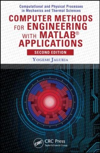 Бумажная книга «Computer Methods for Engineering with MATLAB® Applications», автор Йогеш Джалурия - фото №1