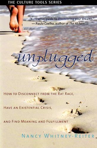 Бумажная книга «Unplugged: How to Disconnect from the Rat Race, Have an Existential Crisis, & Find Meaning & Fulfillment», автор Нэнси Уитни-Райтер - фото №1