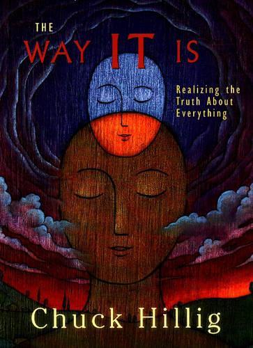 Бумажная книга «Way IT Is: Realizing the Truth About Everything», автор Чак Хиллиг - фото №1