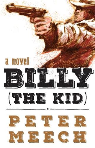 Бумажная книга «BILLY (THE KID): a novel», автор Питер Мич - фото №1