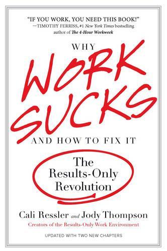 Бумажная книга «Why Work Sucks & How To Fix It», автор Кали Ресслер - фото №1