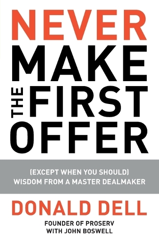 Бумажная книга «Never Make The First Offer», авторов Дональд Делл, Джон Босвелл - фото №1