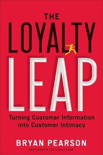 Бумажная книга «The Loyalty Leap: Turning Customer Information into Customer Intimacy», автор Брайан Пирсон - фото №1