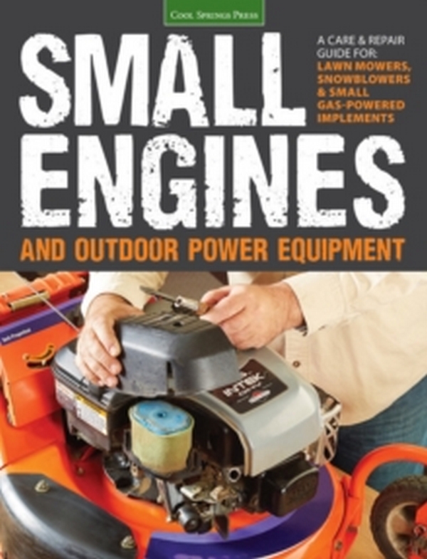 Бумажная книга «Small Engines and Outdoor Power Equipment», автор Питер Ханн - фото №1