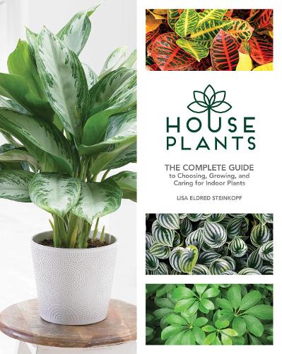 Бумажная книга «Houseplants: The Complete Guide to Choosing, Growing, and Caring for Indoor Plants», автор Лиза Элдред Штайнкопф - фото №1