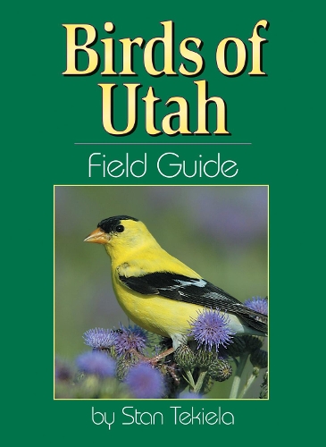 Бумажная книга «Birds of Utah Field Guide», автор Стэн Текила - фото №1