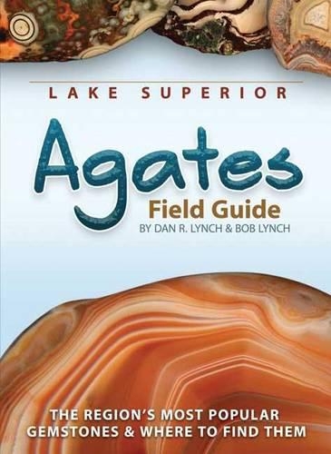 Паперова книга «Lake Superior Agates Field Guide», автор Боб Лінч - фото №1