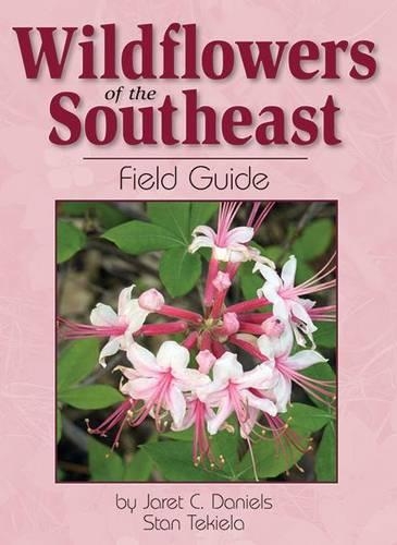 Бумажная книга «Wildflowers of the Southeast Field Guide», авторов Джарет Дэниелс, Стэн Текила - фото №1