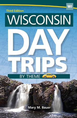 Бумажная книга «Wisconsin Day Trips by Theme», автор Мэри М. Бауэр - фото №1
