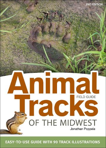 Бумажная книга «Animal Tracks of the Midwest Field Guide: Easy-to-Use Guide with 55 Track Illustrations», автор Джонатан Поппел - фото №1