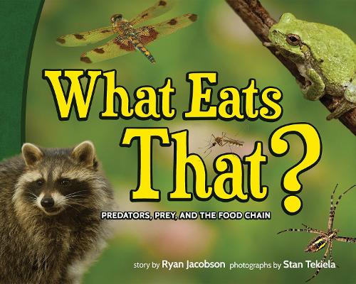 [object Object] «What Eats That?: Predators, Prey, and the Food Chain», автор Райан Джейкобсон - фото №1