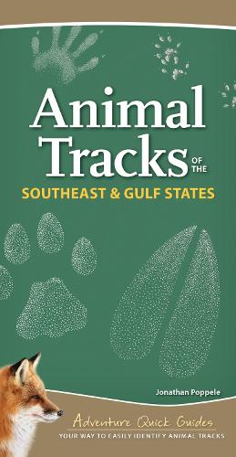 Бумажная книга «Animal Tracks of the Southeast & Gulf States: Your Way to Easily Identify Animal Tracks», автор Джонатан Поппел - фото №1