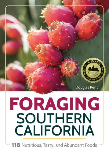 Бумажная книга «Foraging Southern California: 118 Nutritious, Tasty, and Abundant Foods», автор Дуглас Кент - фото №1