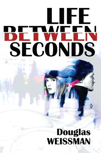 Бумажная книга «Life Between Seconds», автор Дуглас Вайсман - фото №1