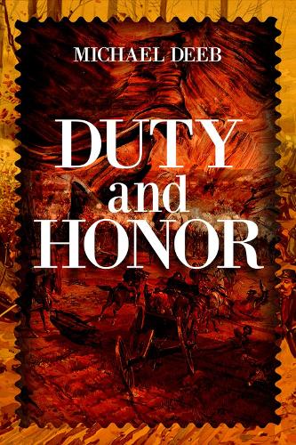 Бумажная книга «Duty and Honor», автор Майкл Диб - фото №1