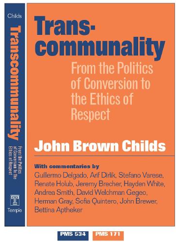 Бумажная книга «Transcommunality: From The Politics Of Conversion», автор Джон Браун Чайлдс - фото №1