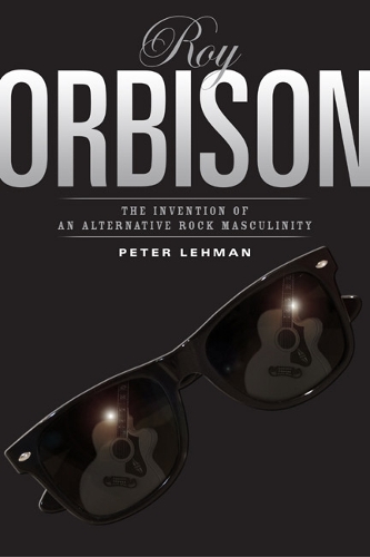 Бумажная книга «Roy Orbison: Invention Of An Alternative Rock Masculinity», автор Питер Леман - фото №1