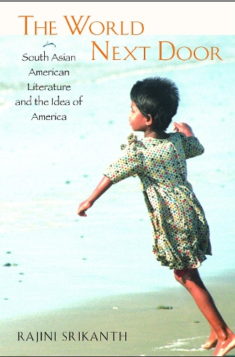 Бумажная книга «World Next Door: South Asian American Literature», автор Раджини Шрикантх - фото №1