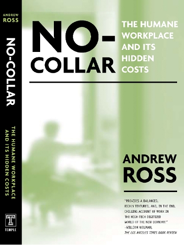 Бумажная книга «No Collar: The Humane Workplace And Its Hidden Costs», автор Эндрю Росс - фото №1