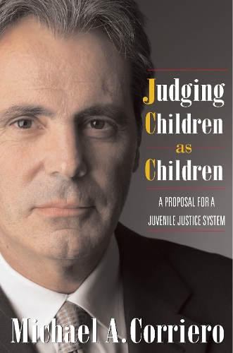 Бумажная книга «Judging Children As Children: A Proposal for a Juvenile Justice System», автор Майкл Коррьеро - фото №1