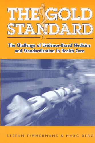 Бумажная книга «The Gold Standard: The Challenge of Evidence-Based Medicine», автор Стефан Тиммерманс - фото №1