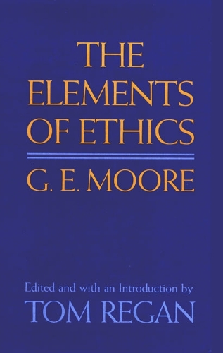 Бумажная книга «G E Moore: The Elements Of Ethics», автор Том Риган - фото №1