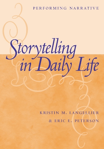 Бумажная книга «Storytelling In Daily Life: Performing Narrative», автор Кристин Ланжелье - фото №1