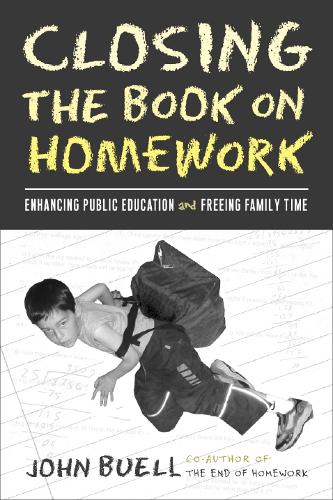 Бумажная книга «Closing The Book On Homework: Enhancing Public Education», автор Джон Бьюэлл - фото №1
