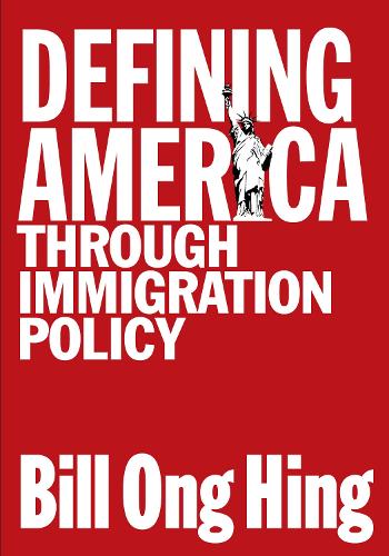 Бумажная книга «Defining America: Through Immigration Policy», автор Билл Онг Хинг - фото №1