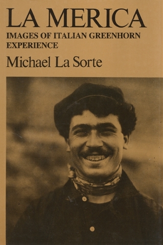 Бумажная книга «La Merica: Images Of Italian Greenhorn Experience», автор Майкл Ла Сорте - фото №1