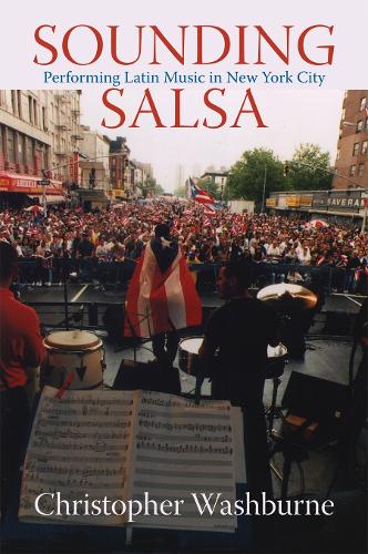 Бумажная книга «Sounding Salsa: Performing Latin Music in New York City», автор Кристофер Уошберн - фото №1