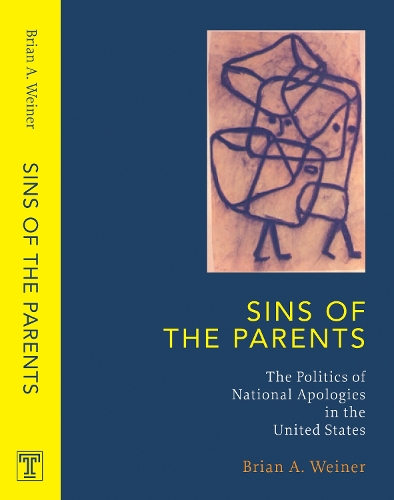 Бумажная книга «Sins Of The Parents: Politics Of National Apologies In The U.S.», автор Брайан Вайнер - фото №1