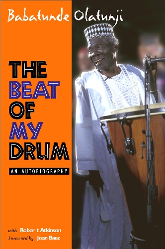 Бумажная книга «The Beat Of My Drum: An Autobiography», автор Майкл Бабатунде Олатунджи - фото №1