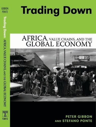 Бумажная книга «Trading Down: Africa, Value Chains, And The Global Economy», автор Питер Гиббон - фото №1