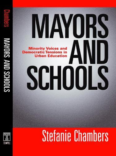 Бумажная книга «Mayors and Schools: Minority Voices and Democratic Tensions in Urban Education», автор Стефани Чемберс - фото №1