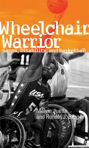 Бумажная книга «Wheelchair Warrior: Gangs, Disability and Basketball», авторов Мелвин Джуэтт, Рональд Дж. Бергер - фото №1