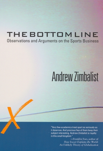 Бумажная книга «The Bottom Line: Observations and Arguments on the Sports Business», автор Эндрю Цимбалист - фото №1