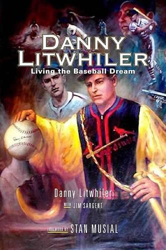 Бумажная книга «Danny Litwhiler: Living the Baseball Dream», автор Дэниел Литвайлер - фото №1