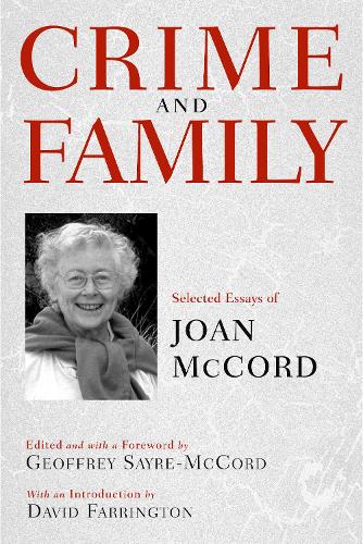 Бумажная книга «Crime and Family: Selected Essays of Joan McCord», автор Джоан Маккорд - фото №1