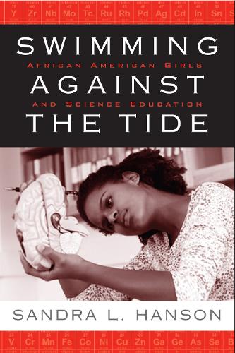 Бумажная книга «Swimming Against the Tide: African American Girls and Science Education», автор Сандра Хансон - фото №1