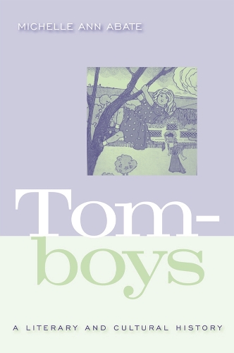 Бумажная книга «Tomboys: A Literary and Cultural History», автор Мишель Энн Абате - фото №1