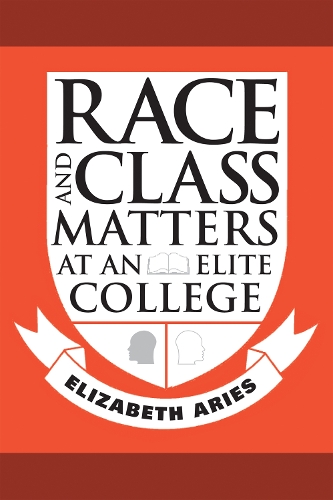 Бумажная книга «Race and Class Matters at an Elite College», автор Элизабет Ариес - фото №1