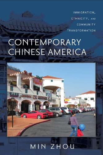 Бумажная книга «Contemporary Chinese America: Immigration, Ethnicity, and Community Transformation», автор Мин Чжоу - фото №1