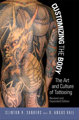 Бумажная книга «Customizing the Body: The Art and Culture of Tattooing», автор Клинтон Сандерс - фото №1