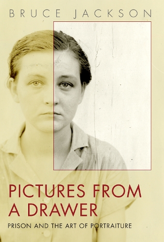 Бумажная книга «Pictures from a Drawer: Prison and the Art of Portraiture», автор Брюс Джексон - фото №1