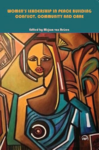 Бумажная книга «Women's Leadership in Peace Building: Conflict, Community and Care», автор Мирьям Ван Рейзен - фото №1