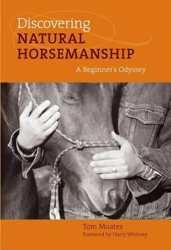 Бумажная книга «Discovering Natural Horsemanship: A Beginner's Odyssey», автор Том Моутс - фото №1